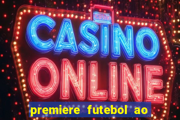 premiere futebol ao vivo hd